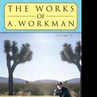 Harold A. Workman Jr. Releases THE WORKS OF A. WORKMAN