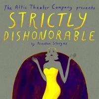 Attic Theater Presents Preston Sturges' STRICTLY DISHONORABLE at The Flea, Now Throug Video