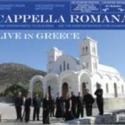 Cappella Romana's LIVE IN GREECE Recording Set for Release Today, 8/14 Video