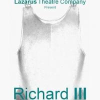 Lazarus Theatre Presents Shakespeare's RICHARD III, Now thru 29 March Video