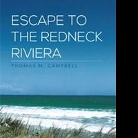 Thomas M. Campbell Helps You 'Escape to the Redneck Riviera' Video