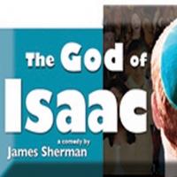 GOD OF ISAAC Run Now thru 4/20 at Broward Stage Door Theatre