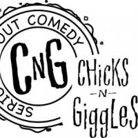 BWW Reviews: CHICKS N' GIGGLES A Cure For A Bad Week
