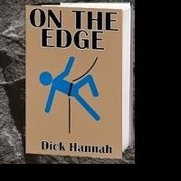 Dick Hannah Releases New Thriller, 'On the Edge' Video