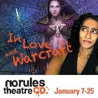 No Rules Theatre Co. Presents IN LOVE AND WARCRAFT, Now thru 1/25 Video
