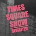 TIMES SQUARE SHOW REVISTED Exhibition Opens at Hunter College Today, 9/14 Video