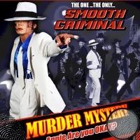 MJXpressions Presents SMOOTH CRIMINAL MURDER MYSTERY; a Tribute to Michael Jackson Video