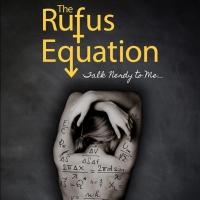 THE RUFUS EQUATION Plays Sold-Out Shows at FringeNYC; Continues thru 8/23 Video