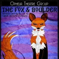 Sarah Victoria Bennett's THE FOX AND BOULDER Begins Tonight at Ophelia Theater Video