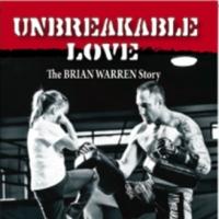 D. M. Anthony's Ringside View of MMA Fighter Brian Warren Unveils UNBREAKABLE LOVE Video