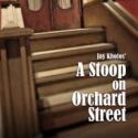 Nashville-born A STOOP ON ORCHARD STREET Musical Opens in Pennsylvania This Weekend