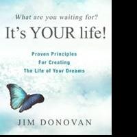 WHAT ARE YOU WAITING FOR? IT'S YOUR LIFE! by Jim Donovan is Available Now Video