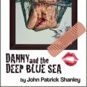 Seeing Place's DANNY AND THE DEEP BLUE SEA Gets Off-Broadway Extension thru 8/26 Video