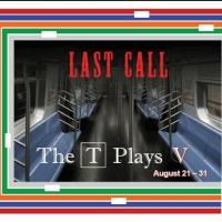 THE T PLAYS V Set for Boston Playwrights Theatre, Now thru 8/31 Video