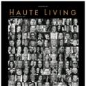 Haute Living Reveals its Annual Haute 100 Issue in Los Angeles Video