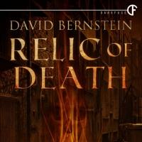 DarkFuse Releases RELIC OF DEATH by David Bernstein Video
