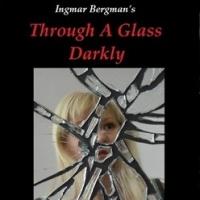 Collaborative Artists Ensemble Presents THROUGH A GLASS DARKLY, 5/10-6/9 Video