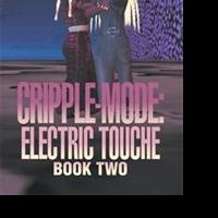 'CRIPPLE-MODE: ELECTRIC TOUCHE' is Released Video