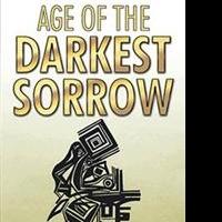 AGE OF THE DARKEST SORROW is Released