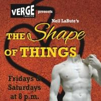 Verge Theater to Feature THE SHAPE OF THINGS, Improv, DOROTHY MEETS ALICE, Now thru 3