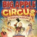 Big Apple Circus' LEGENDARIUM Now Playing Thru 1/13!