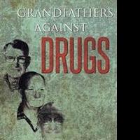 GRANDFATHERS AGAINST DRUGS is Released
