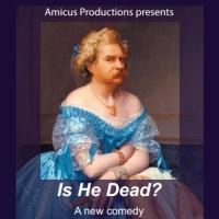 Amicus Productions Presents David Ives' Adaptation of IS HE DEAD? by Mark Twain, Now  Video