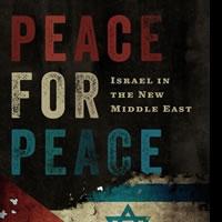 David Rubin Outlines Successful Peace Process for Israel and Middle East in PEACE FOR Video
