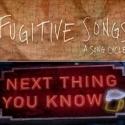 Karen Olivo, Kyle Dean Massey & More Set for FUGITIVE SONGS and NEXT THING YOU KNOW R Video