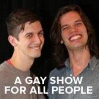A GAY SHOW FOR ALL PEOPLE Set for The Duplex, 2/8 Video
