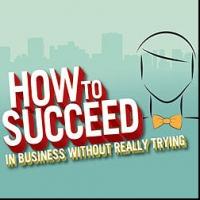 HOW TO SUCCEED IN BUSINESS WITHOUT REALLY TRYING Plays Broadway Theatre of Pitman, No Video