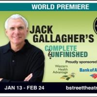 Jack Gallagher's COMPLETE AND UNFINISHED Extends Again at B Street Theatre thru 3/9 Video