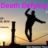Saint Sebastian Players' DEATH DEFYING ACTS to Begin 4/25 Video