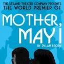 MOTHER MAY I Opens Strand Theatre's 2012-13 Season Tonight, 9/20 Video