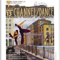 'CHANNEL/DANCE: AN EVENING OF MOVEMENT, ART AND THEATER' Comes to Atlantic Wharf This Video