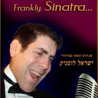 Yisrael Lutnick's FRANKLY SINATRA Returns to Israel Musicals Tonight Video