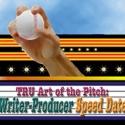 TRU Hosts THE ART OF THE PITCH Writer-Producer Speed Date, 10/14 Video