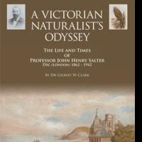 Gilbert Clark Releases A VICTORIAN NATURALIST'S ODYSSEY Video
