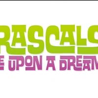 THE RASCALS: ONCE UPON A DREAM Joins 2013-14 Fox Theatre Series, 11/15 Video