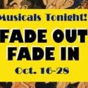 Casting Announced for Musicals Tonight's FADE OUT - FADE IN, 10/16-10/28 Video