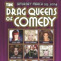 The DRAG QUEENS OF COMEDY Come to the Castro Theatre Tonight