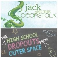 ShenanArts Presents Presbury's JACK AND THE BEANSTALK and HIGH SCHOOL DROPOUTS FROM O