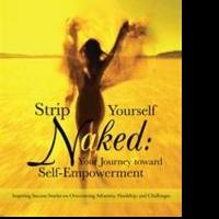 Valentina Rise's STRIP YOURSELF NAKED Inspires Change Video
