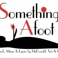 The Armonk Players Present SOMETHING'S AFOOT Tonight