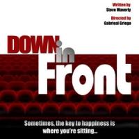 DOWN IN FRONT World Premiere Plays Hollywood Fringe Fest, Now thru 6/29 Video