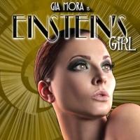 Gia Mora Brings EINSTEIN'S GIRL to The Gardenia, 5/17 & 18 Video