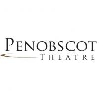 Penobscot Theatre Company Announces Upcoming Season Video