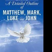 Pastor Pens A DETAILED OUTLINE OF MATTHEW, MARK, LUKE AND JOHN