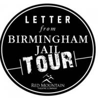 Red Mountain Theatre Kicks Off Statewide Tour of LETTER FROM BIRMINGHAM JAIL Today Video