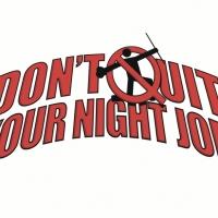 DON'T QUIT YOUR NIGHT JOB Set for 3-Month Run at 54 Below, Begin. 11/21